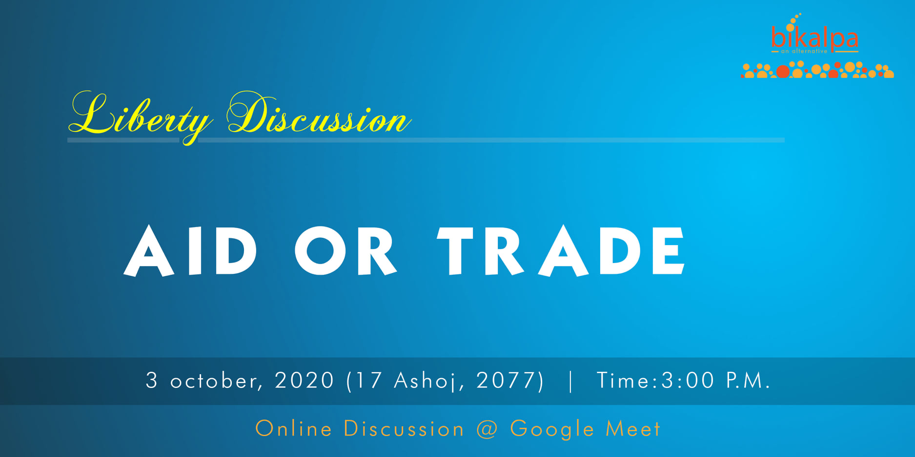 Read more about the article Liberty Discussion on ” AID OR TRADE “